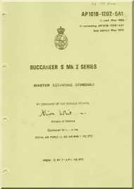  Blackburn Buccaneer S Mk2 Aircraft Master Servicing Schedule Manual - - AP 101B-1202-5A1 -1988