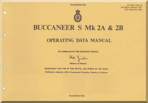 Blackburn Buccaneer S Mk 2A & 2B Aircraft Operating Data Manual - AP 101B-1202-16 -1988
