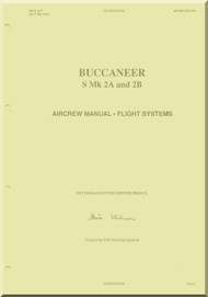 Blackburn Buccaneer S Mk 2A & 2B Aircraft Aircrew Manual - Flight Systems - AP 101B-1202-15A-1988