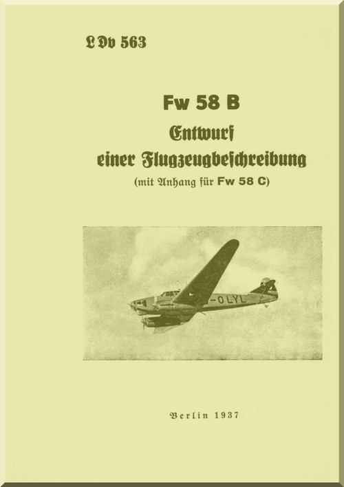 Focke-Wulf FW 58 B and C Aircraft Description Manual , (German Language ) - LDv.563 - 1937,