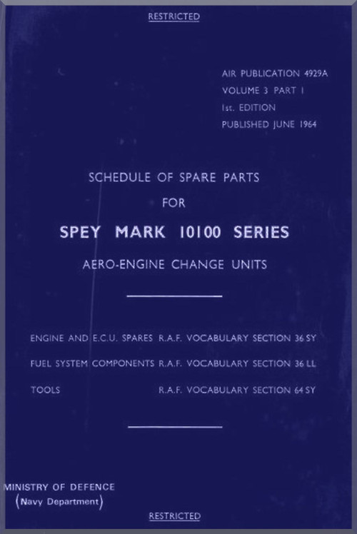 Rolls Royce Spey 10100 Series Aircraft Engine Schedule of Spare Parts Manual -1964 - AP 4929A