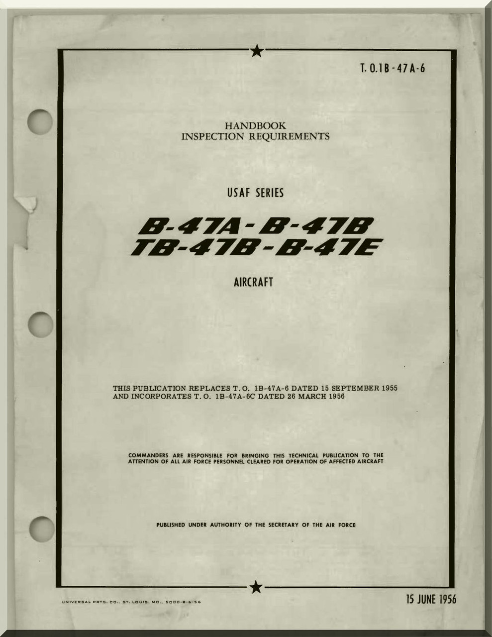 Boeing B47 A, B TB47 B, E Aircraft Handbook Inspection Requirements Manual T.O. 1B47A6