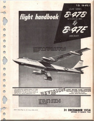 Boeing B-47 B , E Aircraft Flight Handbook Manual - T. O. 1B-47E-1 , 1954