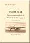 Heinkel He-111 H-16 Aircraft Flight Operating Instructions Manual - Bedienungsvorschrift-Fl - L.Dv. T.2111 H-116/Fl -1943 (German Language)
