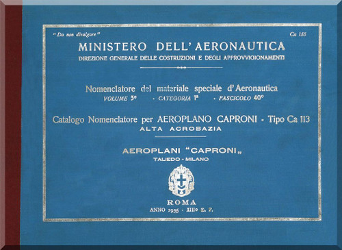 Caproni Ca.113 Aircraft Illustrated Parts Catalog Ca.155 Manual, Catalogo Nomenclatore ( Italian Language ) - 1935
