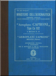  Caproni Ca.132 Aircraft Maintenance Manual, Descrizione Tecnica e istruzione per il Montaggio e per la regolazione ( Italian Language ) - 1937