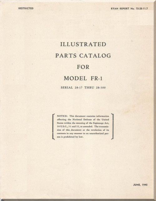 Ryan FR-1 Aircraft Illustrated Parts Catalog Manual - Ryan Reports No.73-28-11.7 - 1945