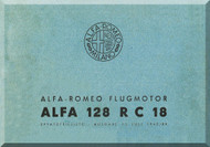 Alfa Romeo 128 RC 18 Aircraft Engine Illustrated Parts Catalog  Manual  (German Language )