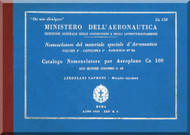 Caproni Ca.100 Aircraft Illustrated Parts Catalog with Engine Colombo S.63 Manual, Catalogo Nomenclatore con Motore Coilombo S.63( Italian Language ) CA 158 - 1935