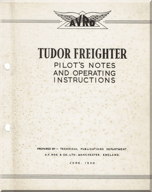A. V. Roe Avro 688 Tudor Freighter Aircraft Pilot's Notes and Operating Manual - 1950