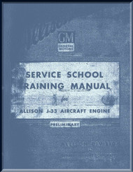 Allison J-33-A33  Aircraft Engine Training Manual  ( English Language ) 