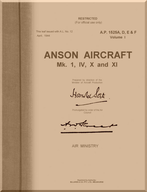 A. V. Roe Avro Anson Mk 1, IV , X and XI Aircraft Service Manual - A. P . - 1525 A D E F - 1944