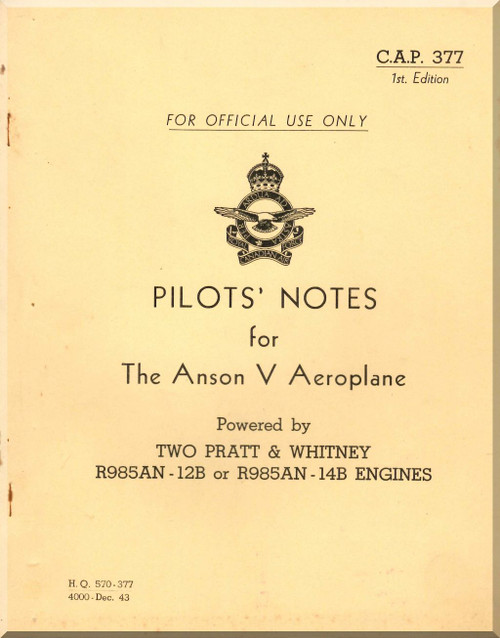 Avro Anson V Aircraft Pilot's Notes Manual - RCAF - C.A.P. 377- 1943