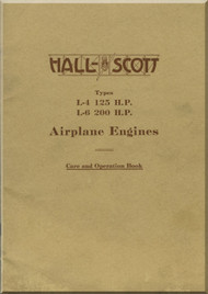 Hall-Scott L-4, L-6 Liberty Type Airplane Aircraft Engine Care and Operating Handbook Manual 