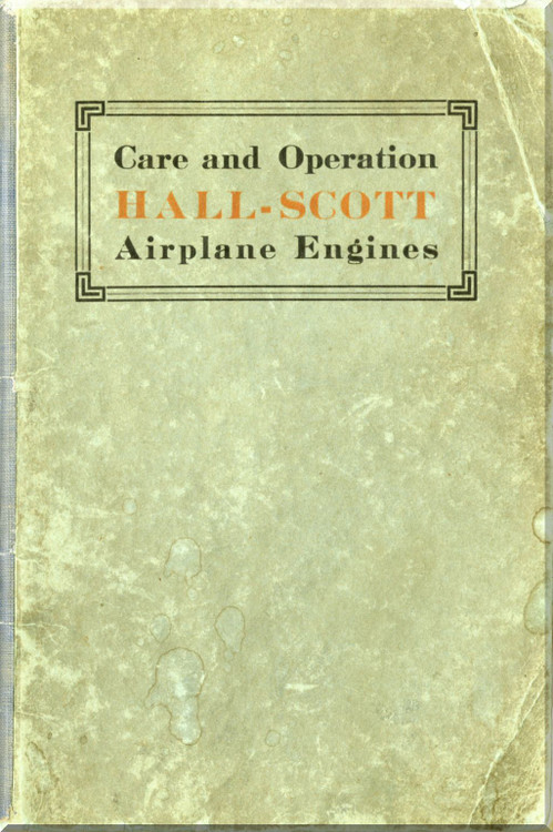 Hall-Scott Airplane Aircraft Engines Care and Operating Handbook Manual 