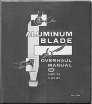 Hamilton Standard Aluminum Blade Propeller Overhaul Manual - - N.ro 130B
