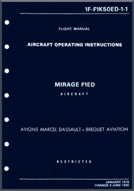 Dassault Mirage F1 ED Aircraft Operating Instructions Manual - 1F-F1K50ED-1-1 1990 - 306 pages - (English Language)
