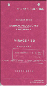 Dassault Mirage F1 BD Aircraft In Flight Guide Normal Procedures - Limitation Manual - 1F-F1K50BD-1-CL-1990 - 129 pages - (English Language)