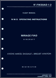 Dassault Mirage F1 AD Aircraft Navigation and Weapon System Operating Instructions Manual - 1F-F1K50AD-1-2 1990 - 224 pages - (English Language)