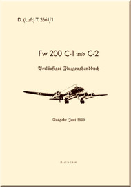 Focke-Wulf FW 200 C-1 C-2 Aircraft Handbook Manual , (German Language ) - 1940 - 146 pages