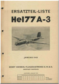 Heinkel He-177 A-3 Aircraft Illustrated Parts Catalog - Ersatzeilliste - 1943 (German Language) - 751 pages - Incomplete