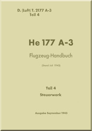 Heinkel He-177 A-3 Aircraft Handbook Manual - Flugzeug-Handbuch, - Control Unit - Steuewerk - 1943, F. (Luft) T.2177A-3, Teil 4 (German Language)