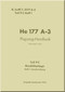 Heinkel He-177 A-3 Aircraft Handbook Manual - Flugzeug-Handbuch, - Pressure Oil System - Druckolanlage - 1943, F. (Luft) T.2177A-3, Teil 9C (German Language)