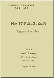 Heinkel He-177 A-3 , A-5 Aircraft Handbook Manual - Flugzeug-Handbuch, - Pressure Oil System - Druckolanlage - 1944, F. (Luft) T.2177A-3, A-5 Teil 9C (German Language)