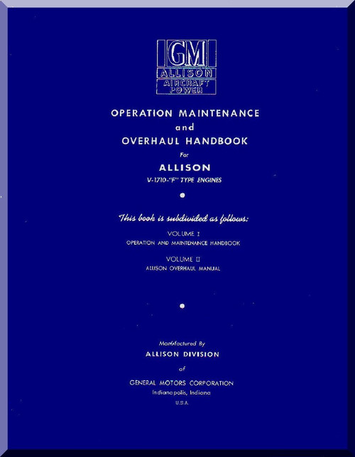 Allison V-1710 F  Aircraft Engine Operation, Maintenance, Overhaul  Manual  (