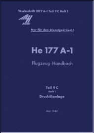 Heinkel He-177 A-1 Aircraft Handbook Manual D(Luft)T 2177 A-1,Handbuch, Teil 9C, Heft 1: :Druckolanlage - Pressure Oil System - 1942, . (German Language)