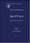 Heinkel He-177 A-1 Aircraft Handbook Manual D(Luft)T 2177 A-1,Handbuch, Teil 9C, Heft 1: :Druckolanlage - Pressure Oil System - 1942, . (German Language)