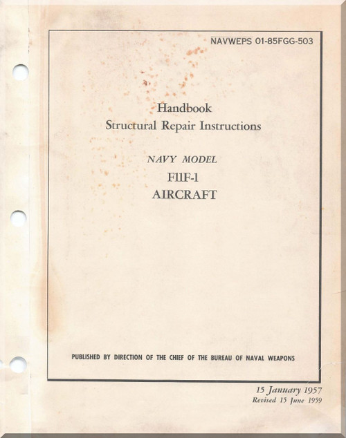  Grumman F11F Aircraft Structural Repair Instructions Manual - 01-85FGG-503 - 1957
