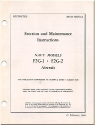 Goodyear F2G-1, -2 " Super Corsair " Aircraft Erection and Maintenance Instructions Manual - AN 01-195FA-2 -1946