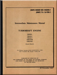 General Electric T-58 - GE-1, -3, -8B, -8C Aircraft Turbo Shaft Engine Intermediate Maintenance Manual - NAVAIR 02B-105AHB-2 - T.O 2J-T-58-2 - 1967