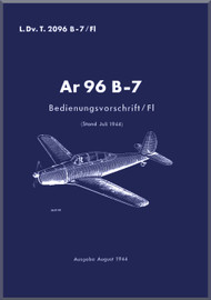 rado AR.96 B- 7 Aircraft Operating Instructions Manual , D(Luft) T 2096 B-7/ Fl - Bedienungsvorschrift-Fl- 1944 - (German Language)