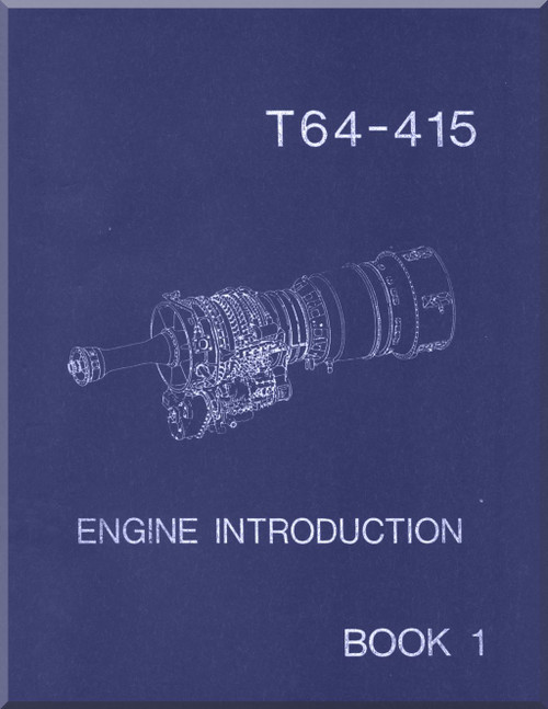  General Electric T-64-415 Turboshaft Aircraft Engines - Course - Introduction Manual - Book 1 