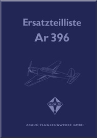 Arado AR.396 A-1 ,2 Aircraft Illustrated Parts Catalog Manual - Ersatzteil-Liste - 1944 - (German Language)