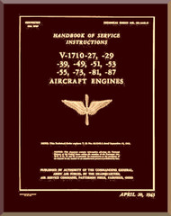 Allison V-1710 -27, -29 , -39, -49, -51, -53, -55, -73, -81, -87  Aircraft Handbook of Service Instruction   Manual T. O. 02-2AB-2