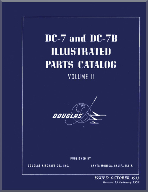 Douglas DC-7 and DC-7B Aircraft Illustrated Parts Catalog Manual - Volume 2 - 1959