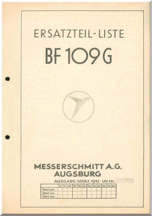 Messerschmitt Me/ Bf -109 G Aircraft Illustrated Parts Catalog Manual , Ersatzteilliste, 370 pages - 1941-(German Language)