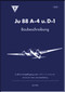 Junker JU 88 A-4 u, D-1 Aircraft Construction Description Manual , Baubeschreibung - 274 pages (German Language) - 1941
