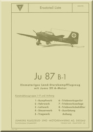 Junkers JU 87 B-1  Aircraft  Illustrated Parts Catalog Manual ,   Ersatzeil-Liste  , 1939 - 561 pages (German Language)