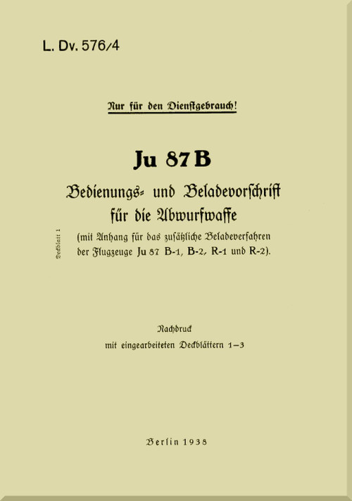 Junkers JU 87 B   Aircraft  Drop Weapon Instructions Manual ,   Abwurfwaffe LdV 576/4 ,  1938 -  (German Language)