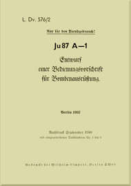 Junkers JU 87 A-1    Aircraft  Bomb Equipment  Instructions Manual , Boimbenausruestum  LdV 576/2 ,  1940 -  (German Language)