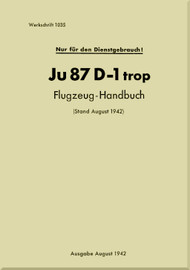 Junkers JU 87 D-1    Aircraft  Manual , Flugzeug-Handbuch , 1942 -  (German Language)