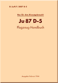 Junkers JU 87 D-5    Aircraft  Manual , Flugzeug-Handbuch , 1944 -  (German Language)
