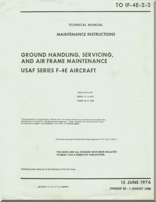 Mc Donnell Douglas  F-4E, Aircraft Maintenance Instructions Manual - Ground Handling, Servicing, and Airframe Maintenance -   T.O. 1F-4E-2-2 -  1976