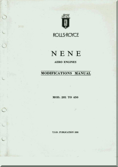 Rolls Royce Nene  Aircraft Aero Engines  Modification Manual   Mod. 281 to 450- TSD 288
