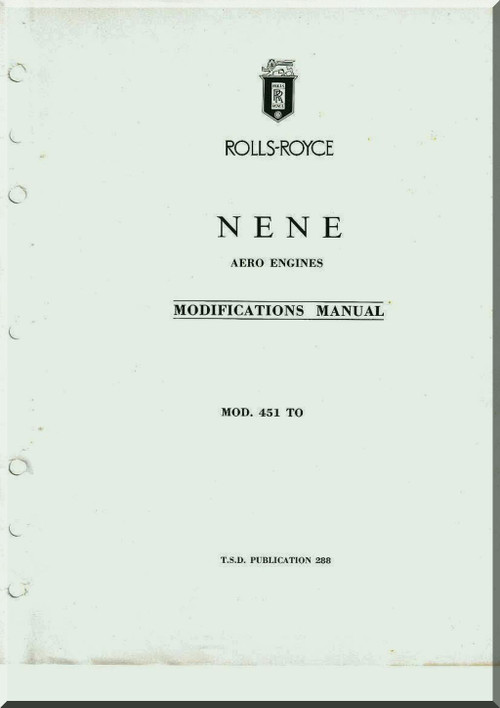 Rolls Royce Nene  Aircraft Aero Engines  Modification Manual   Mod. 450 to 621- TSD 288