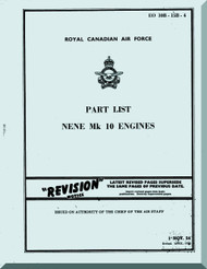 Rolls Royce " Nene " Mk-10  Aircraft Engine Part list  Manual  ( English Language ) - RCAF -1950 EO 10B-15B-4 (Incomplete)